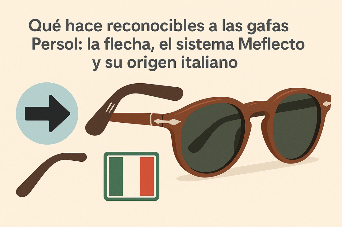 Qué hace reconocibles a las gafas Persol: la flecha, el sistema Meflecto y su origen italiano